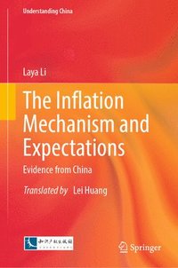 bokomslag The Inflation Mechanism and Expectations