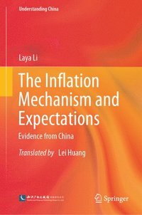 bokomslag The Inflation Mechanism and Expectations