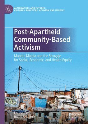 bokomslag Post-Apartheid Community-Based Activism