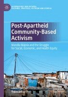 Louise Penner, Rajini Srikanth - Post-Apartheid Community-Based Activism, Häftad