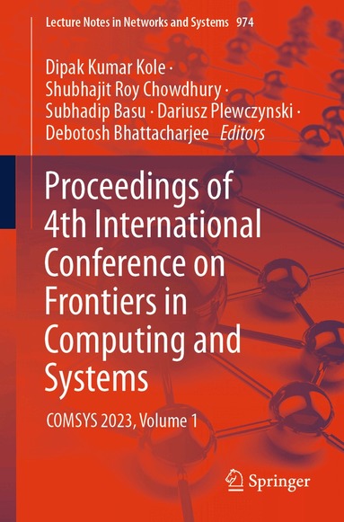 Dipak Kumar Kole, Shubhajit Roy Chowdhury, Subhadip Basu, Dariusz Plewczynski, Debotosh Bhattacharjee - Proceedings of 4th International Conference on Frontiers in Computing and Systems, Häftad