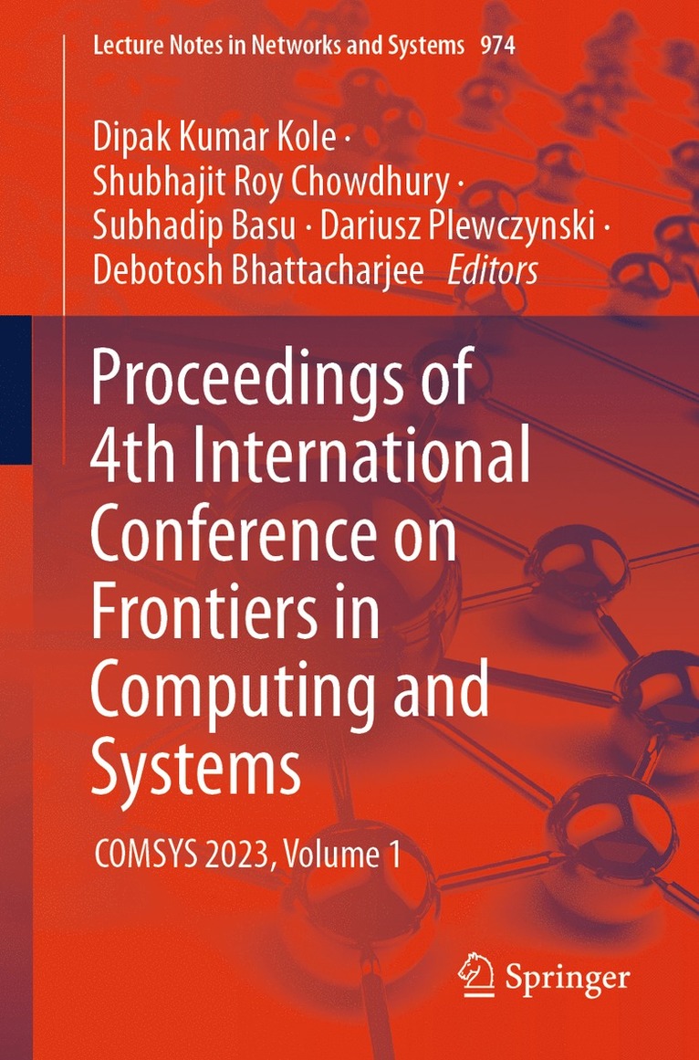 Dipak Kumar Kole, Shubhajit Roy Chowdhury, Subhadip Basu, Dariusz Plewczynski, Debotosh Bhattacharjee - Proceedings of 4th International Conference on Frontiers in Computing and Systems, Häftad