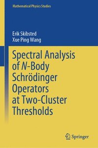 bokomslag Spectral Analysis of N-Body Schrdinger Operators at Two-Cluster Thresholds