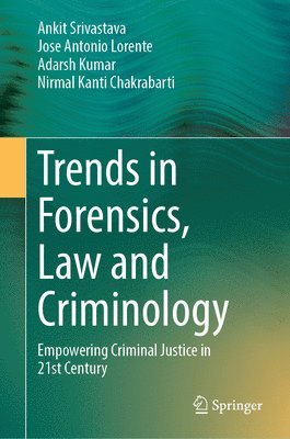 bokomslag Trends in Forensics, Law and Criminology