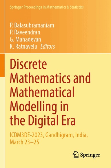 P. Balasubramaniam, P. Raveendran, G. Mahadevan, K. Ratnavelu - Discrete Mathematics and Mathematical Modelling in the Digital Era, Häftad
