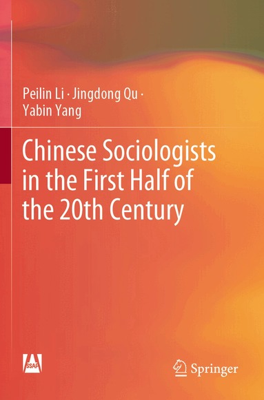 Peilin Li, Jingdong Qu, Yabin Yang - Chinese Sociologists in the First Half of the 20th Century, Häftad