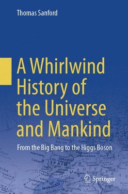 bokomslag Whirlwind History of the Universe and Mankind