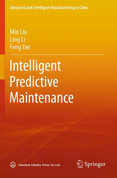 Min Liu, Ling Li, Feng Yan - Intelligent Predictive Maintenance, Häftad