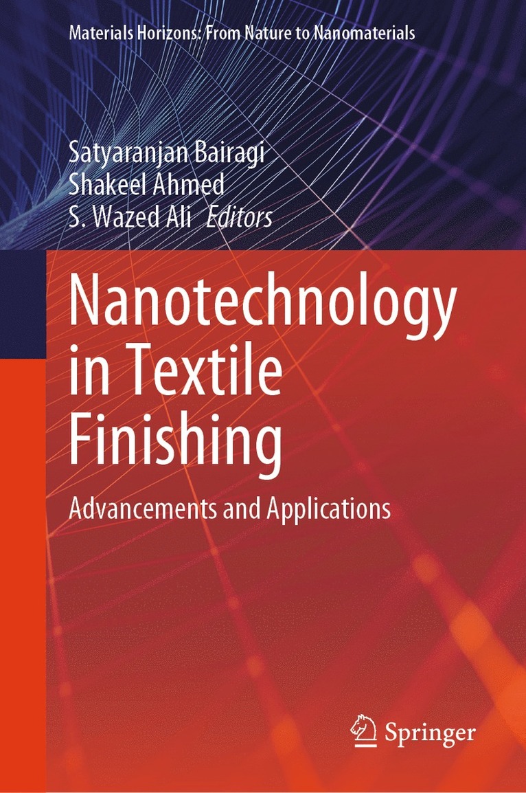 Satyaranjan Bairagi, Shakeel Ahmed, S. Wazed Ali - Nanotechnology in Textile Finishing, Inbunden