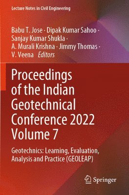 bokomslag Proceedings of the Indian Geotechnical Conference 2022 Volume 7: Geotechnics: Learning, Evaluation, Analysis and Practice (Geoleap)