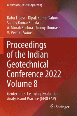 bokomslag Proceedings of the Indian Geotechnical Conference 2022 Volume 8: Geotechnics: Learning, Evaluation, Analysis and Practice (Geoleap)