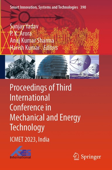 Sanjay Yadav, P. K. Arora, Anuj Kumar Sharma, Harish Kumar - Proceedings of Third International Conference in Mechanical and Energy Technology, Häftad