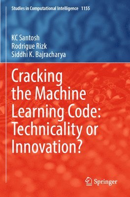 Cracking the Machine Learning Code: Technicality or Innovation? 1