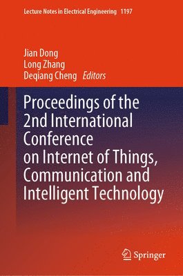 Proceedings of the 2nd International Conference on Internet of Things, Communication and Intelligent Technology 1