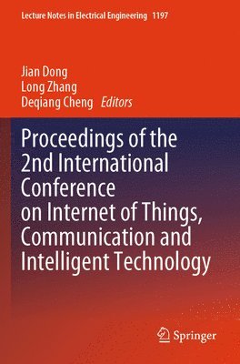 bokomslag Proceedings of the 2nd International Conference on Internet of Things, Communication and Intelligent Technology