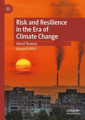 bokomslag Risk and Resilience in the Era of Climate Change