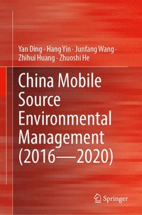 bokomslag China Mobile Source Environmental Management (20162020)