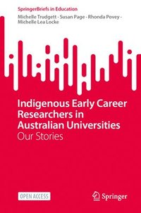 bokomslag Indigenous Early Career Researchers in Australian Universities