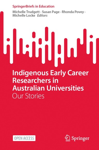 Michelle Trudgett, Susan Page, Rhonda Povey, Michelle Locke - Indigenous Early Career Researchers in Australian Universities, Häftad