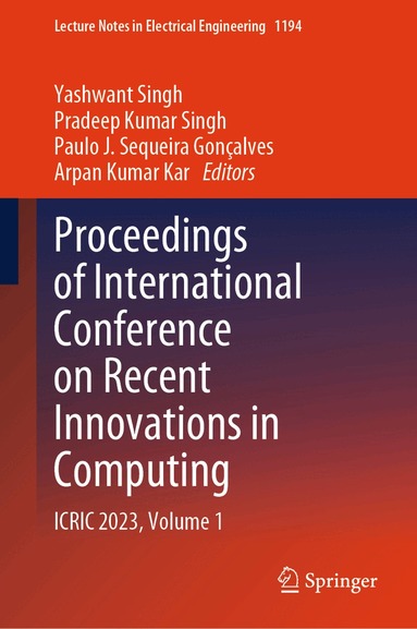 Yashwant Singh, Pradeep Kumar Singh, Paulo J. Sequeira Gonçalves, Arpan Kumar Kar - Proceedings of International Conference on Recent Innovations in Computing, Inbunden