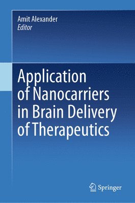 bokomslag Application of Nanocarriers in Brain Delivery of Therapeutics