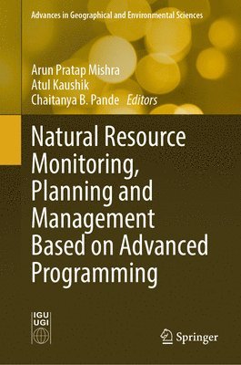 Natural Resource Monitoring, Planning and Management Based on Advanced Programming 1