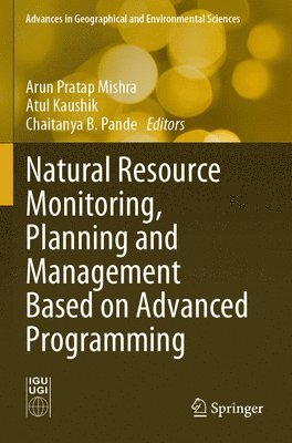 bokomslag Natural Resource Monitoring, Planning and Management Based on Advanced Programming