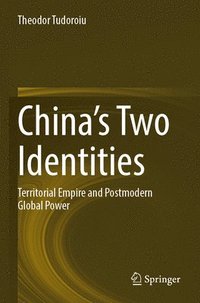 bokomslag China's Two Identities: Territorial Empire and Postmodern Global Power