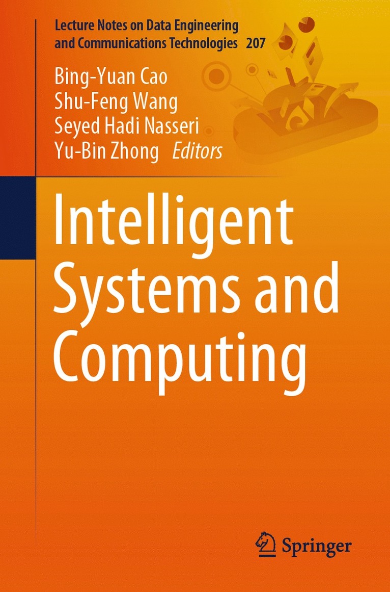Bing-Yuan Cao, Shu-Feng Wang, Hadi Nasseri, Yu-Bin Zhong - Intelligent Systems and Computing, Häftad