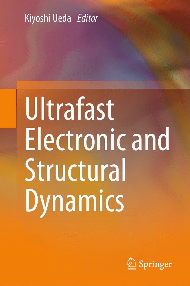 Kiyoshi Ueda - Ultrafast Electronic and Structural Dynamics, Inbunden