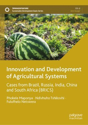 Phokele Maponya, Ndivhuho Tshikovhi, Fulufhelo Netswera - Innovation and Development of Agricultural Systems, Inbunden