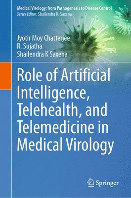 bokomslag Role of Artificial Intelligence, Telehealth, and Telemedicine in Medical Virology