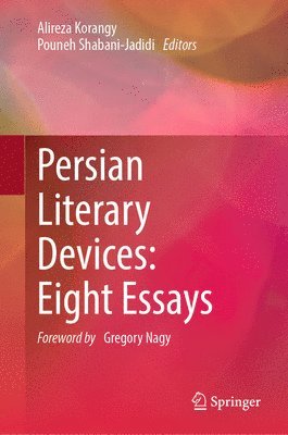 Persian Literary Devices: Eight Essays 1