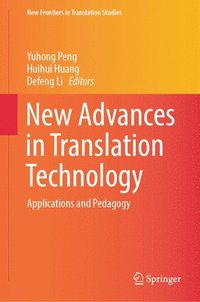 bokomslag New Advances in Translation Technology