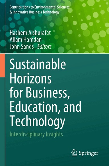 Hashem Alshurafat, Allam Hamdan, John Sands - Sustainable Horizons for Business, Education, and Technology, Häftad
