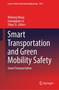 bokomslag Smart Transportation and Green Mobility Safety