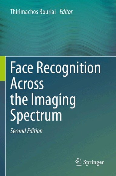 Thirimachos Bourlai - Face Recognition Across the Imaging Spectrum, Häftad