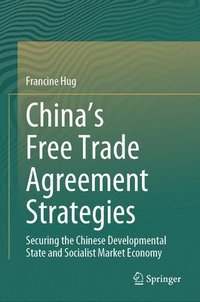 bokomslag China's Free Trade Agreement Strategies