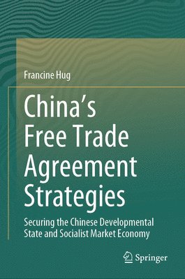 bokomslag China's Free Trade Agreement Strategies