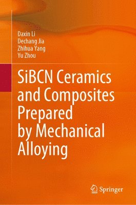 SiBCN Ceramics and Composites Prepared by Mechanical Alloying 1