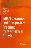 SiBCN Ceramics and Composites Prepared by Mechanical Alloying