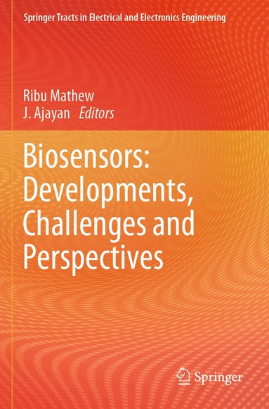 Ribu Mathew, J. Ajayan - Biosensors: Developments, Challenges and Perspectives, Häftad
