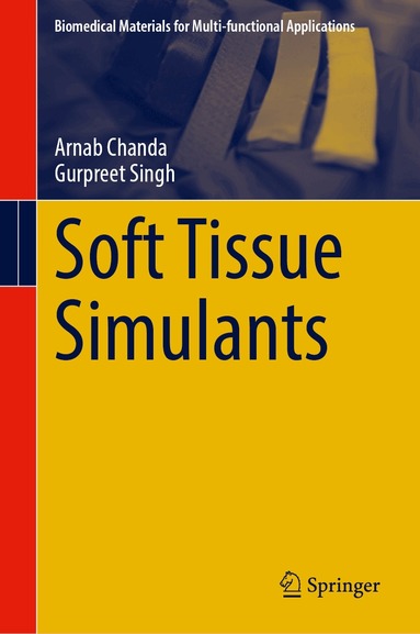 Arnab Chanda, Gurpreet Singh - Soft Tissue Simulants, Inbunden