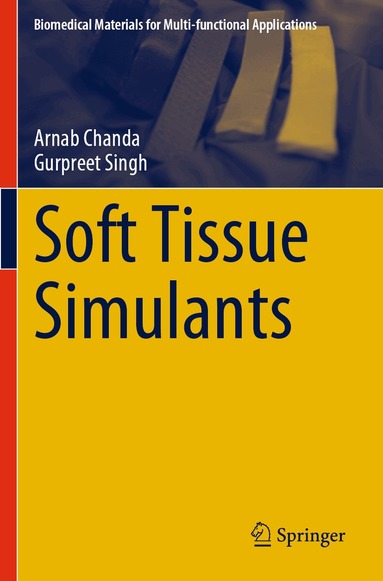 Arnab Chanda, Gurpreet Singh - Soft Tissue Simulants, Häftad