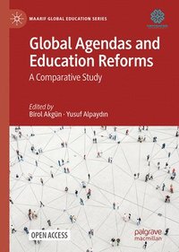bokomslag Global Agendas and Education Reforms
