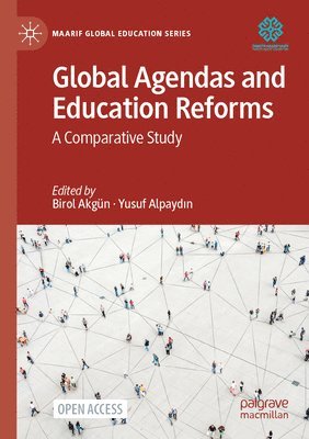 Global Agendas and Education Reforms: A Comparative Study