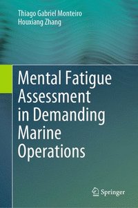 bokomslag Mental Fatigue Assessment in Demanding Marine Operations