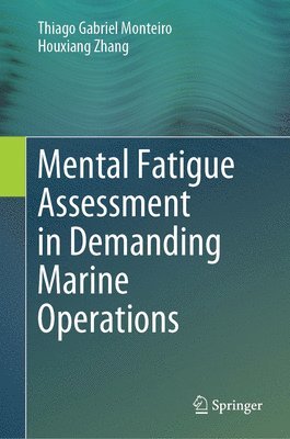 Mental Fatigue Assessment in Demanding Marine Operations 1