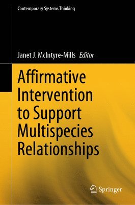 Affirmative Intervention to Support Multispecies Relationships 1