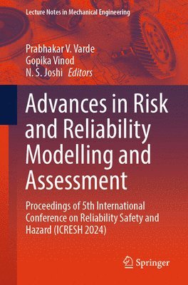 Advances in Risk and Reliability Modelling and Assessment